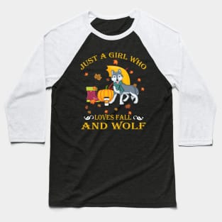 Just A Girl Who Loves Fall & Wolf Funny Thanksgiving Gift Baseball T-Shirt